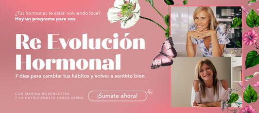 Re Evolución Hormonal - 7 días de herramientas para que tus hormonas no te vuelvan loca ¡Inicio 24 de Noviembre!